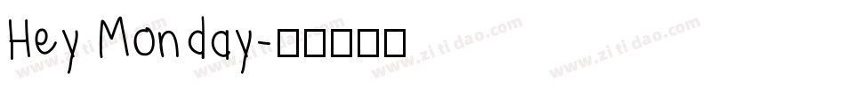 Hey Monday字体转换
